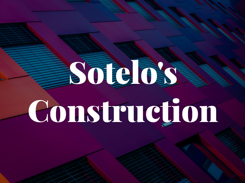 Sotelo's Construction
