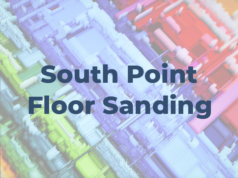 South Point Floor Sanding