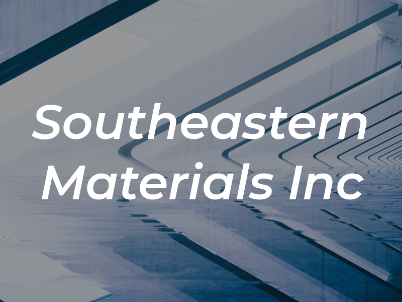 Southeastern Materials Inc