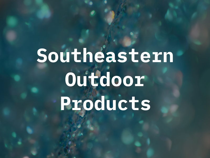 Southeastern Outdoor Products