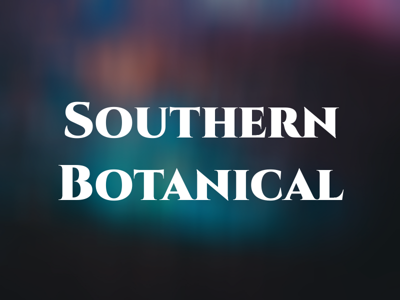 Southern Botanical