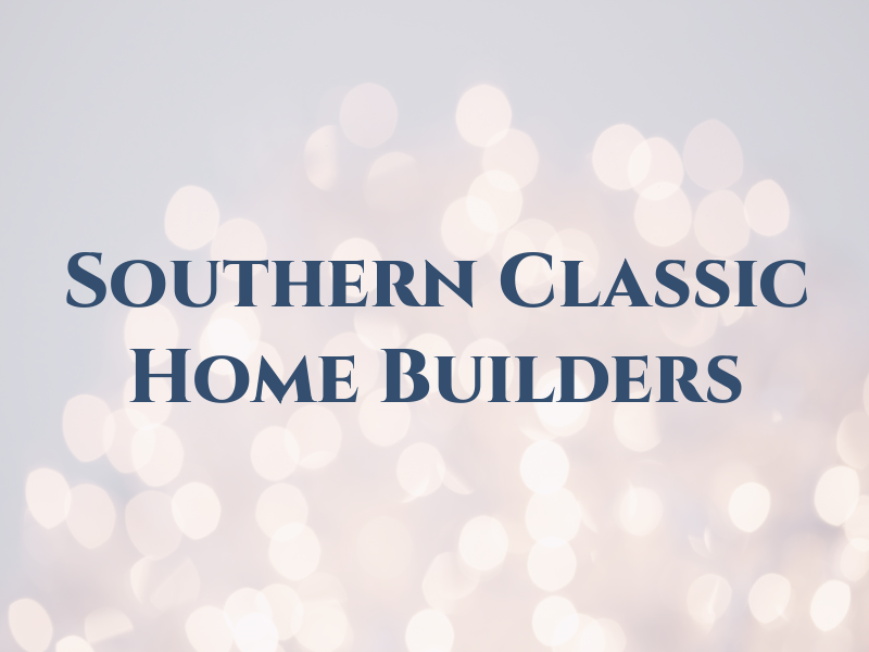 Southern Classic Home Builders LLC