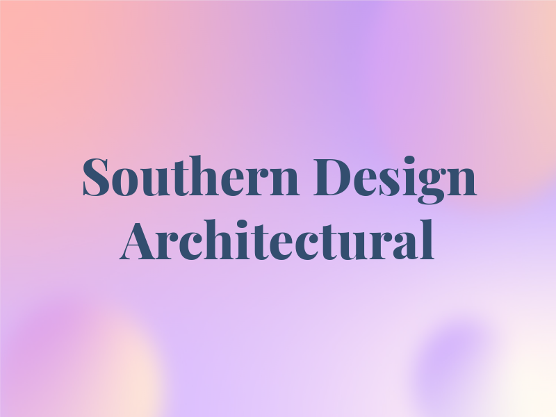 Southern Design Architectural