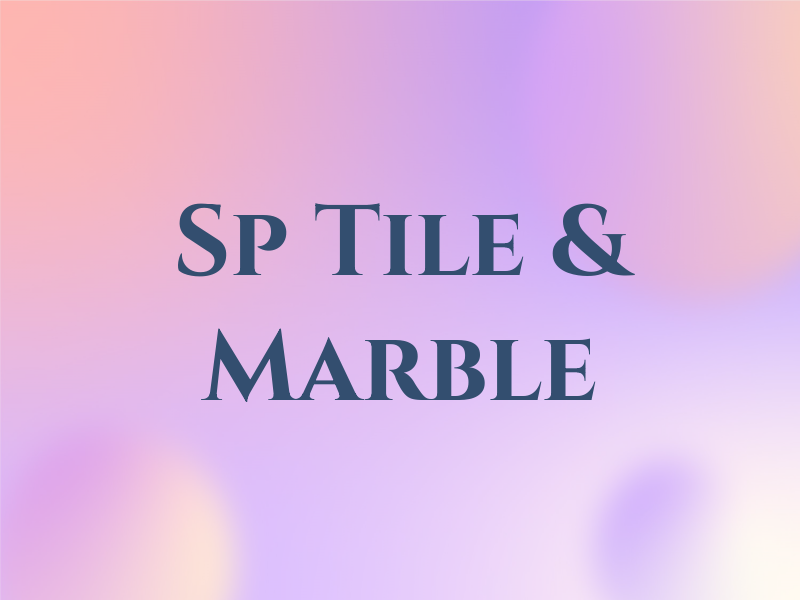 Sp Tile & Marble