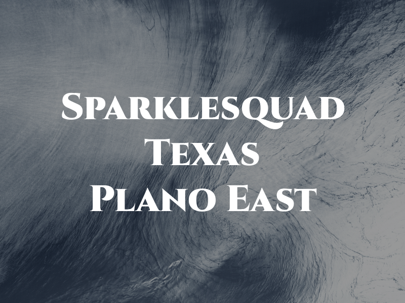 Sparklesquad Texas Plano East