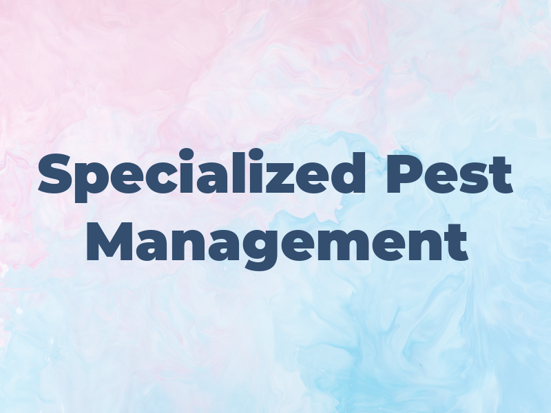 Specialized Pest Management