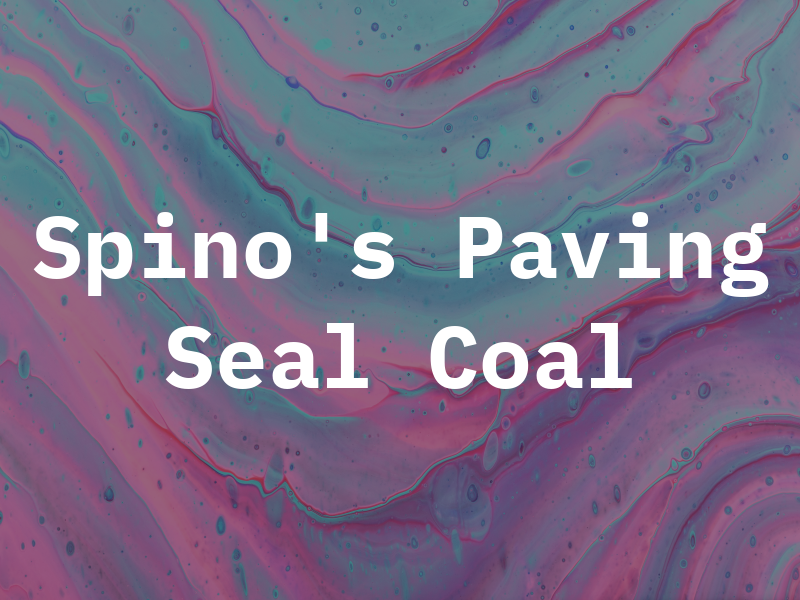 Spino's Paving & Seal Coal LLC