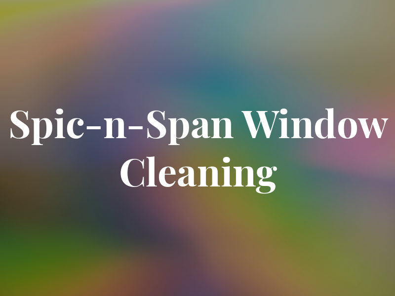 Spic-n-Span Window Cleaning Co