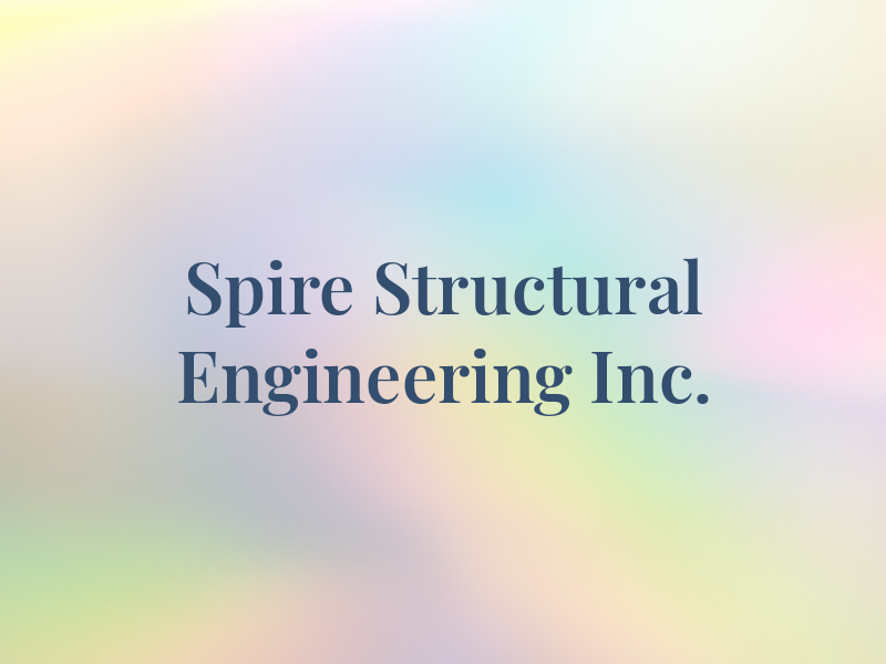 Spire Structural Engineering Inc.