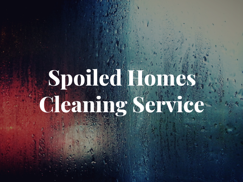 Spoiled Homes Cleaning Service