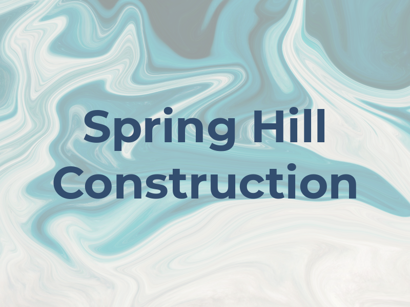 Spring Hill Construction