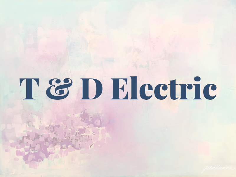 T & D Electric
