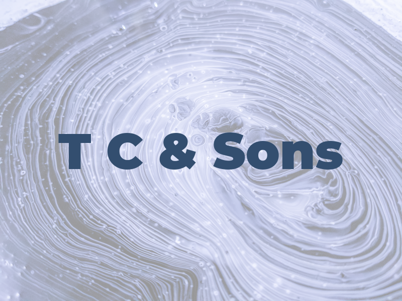 T C & Sons