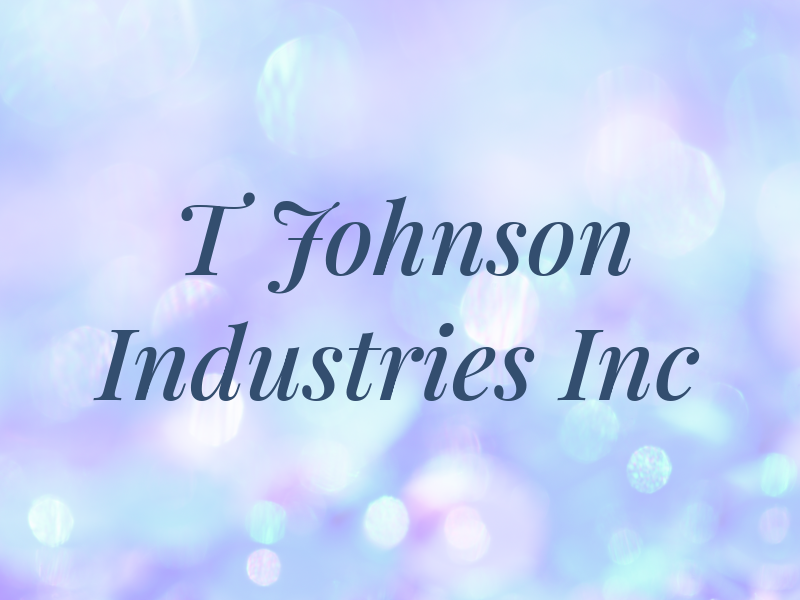 T Johnson Industries Inc