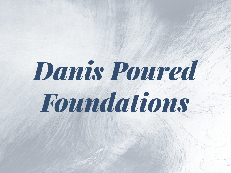 T K Danis Poured Foundations
