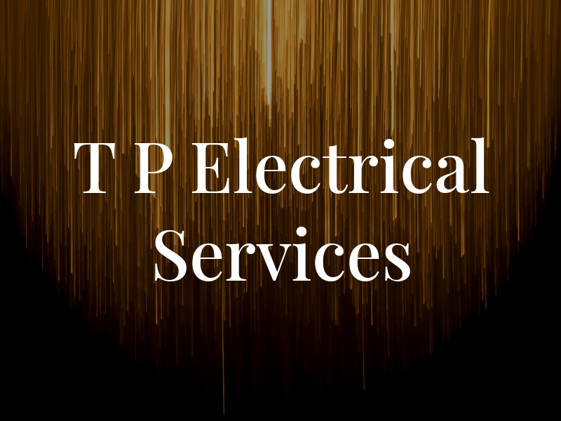 T P Electrical Services