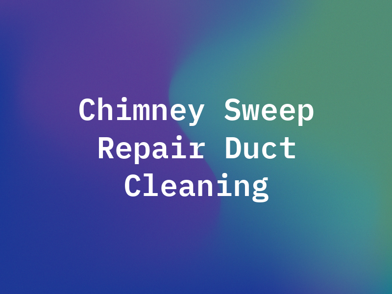 T&K Chimney Sweep & Repair and Air Duct Cleaning