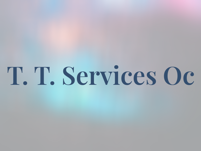 T. T. Services Oc
