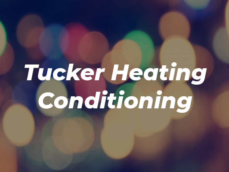 Tucker Heating & Air Conditioning