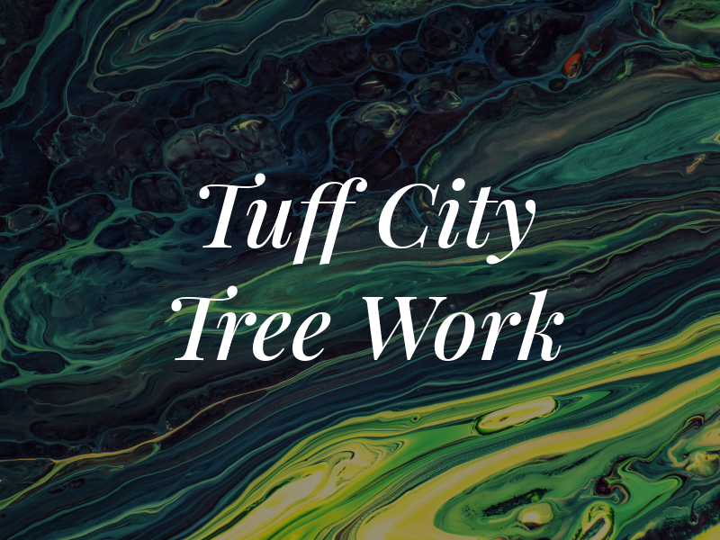 Tuff City Tree Work