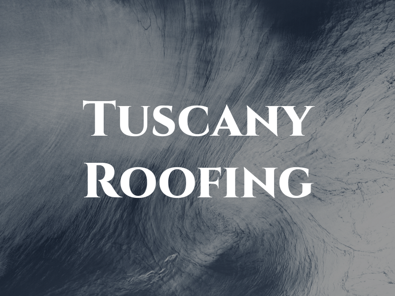 Tuscany Roofing