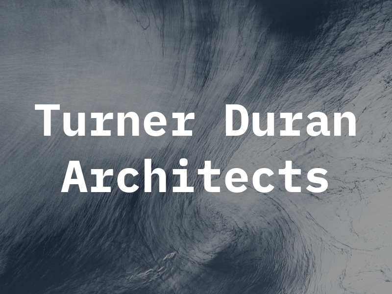 Turner Duran Architects