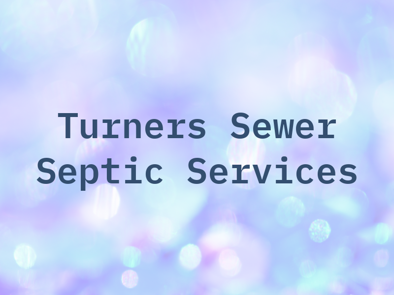 Turners Sewer & Septic Services