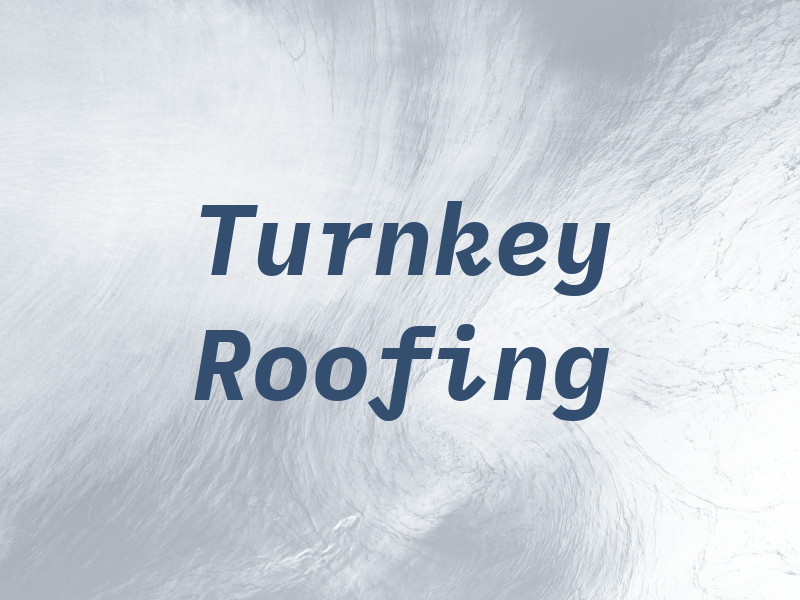 Turnkey Roofing