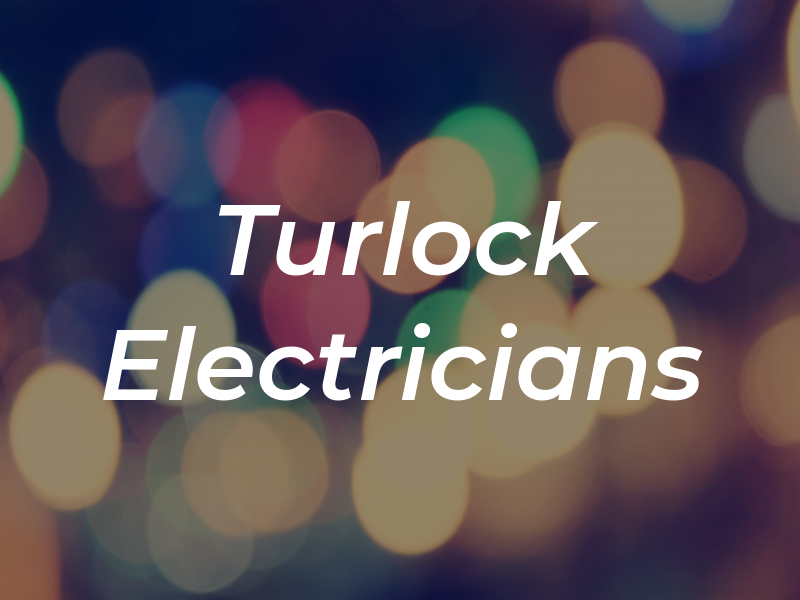 Turlock Electricians