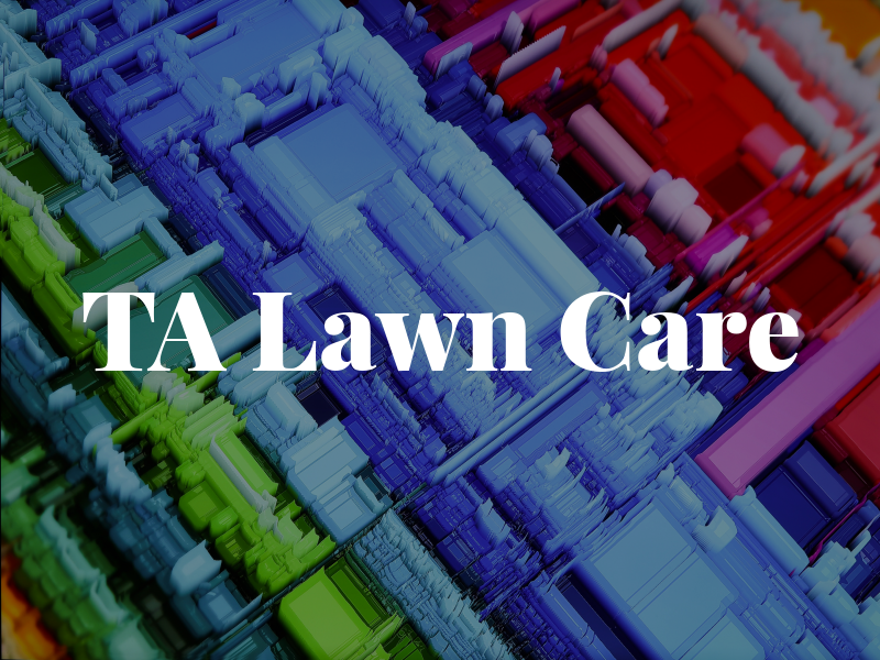 TA Lawn Care