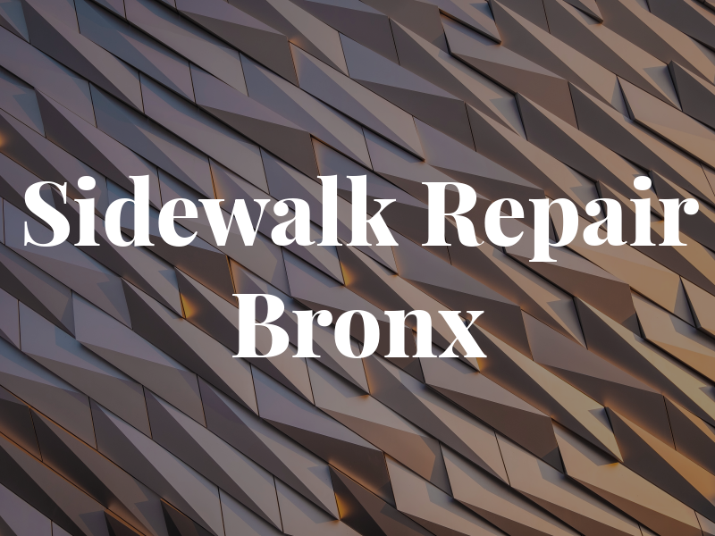 TCI Sidewalk Repair Bronx NYC