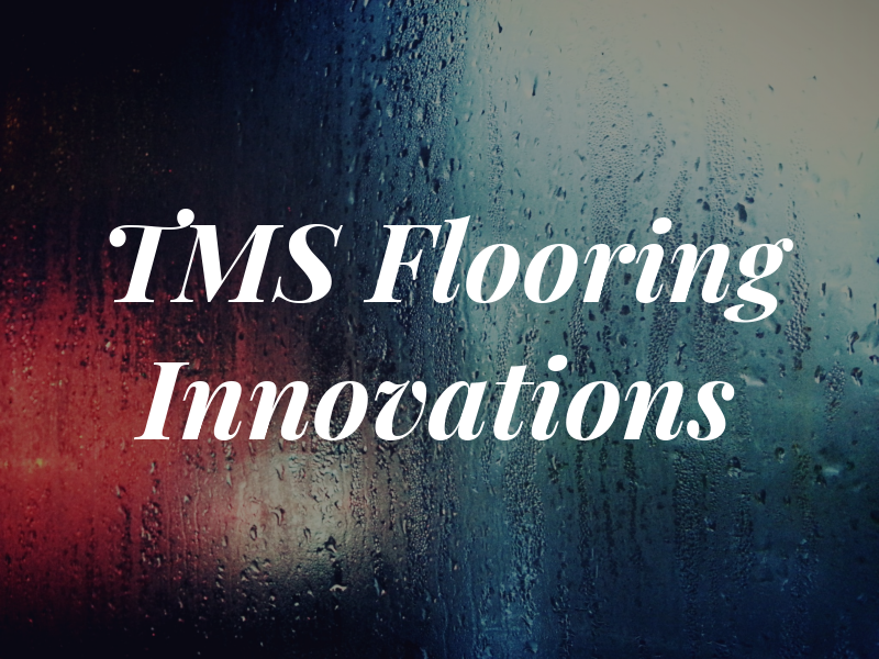 TMS Flooring Innovations