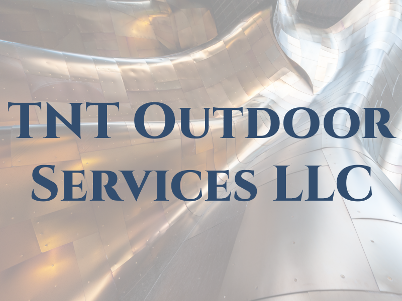 TNT Outdoor Services LLC