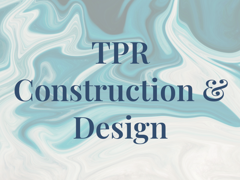 TPR Construction & Design