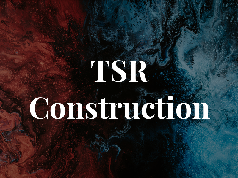 TSR Construction