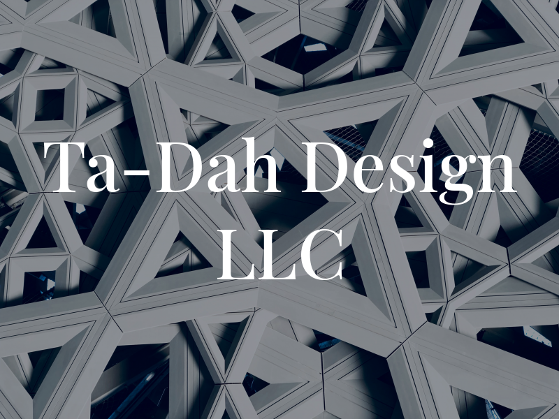 Ta-Dah Design LLC
