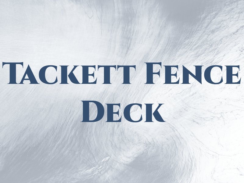 Tackett Fence & Deck