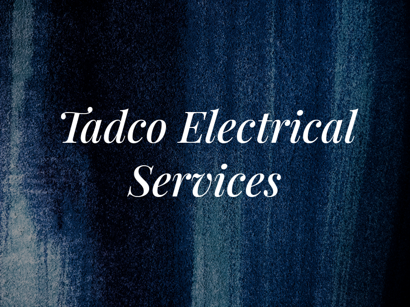 Tadco Electrical Services Inc