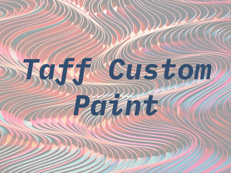 Taff Custom Paint