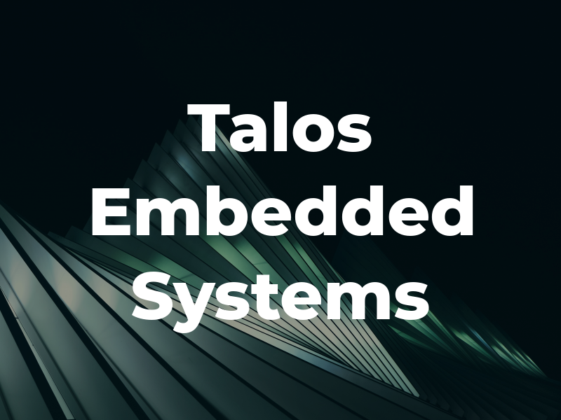 Talos Embedded Systems