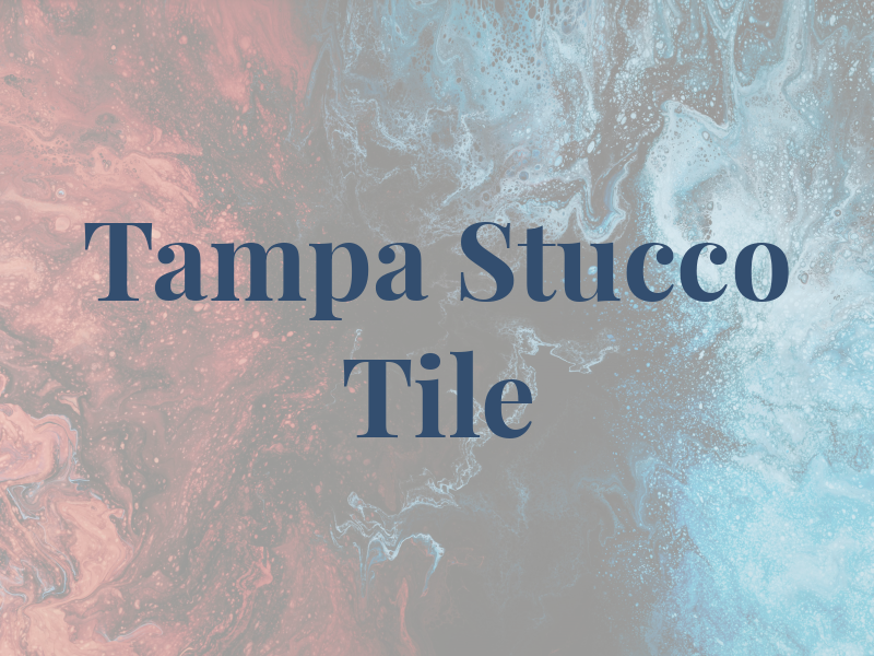 Tampa Stucco & Tile Inc