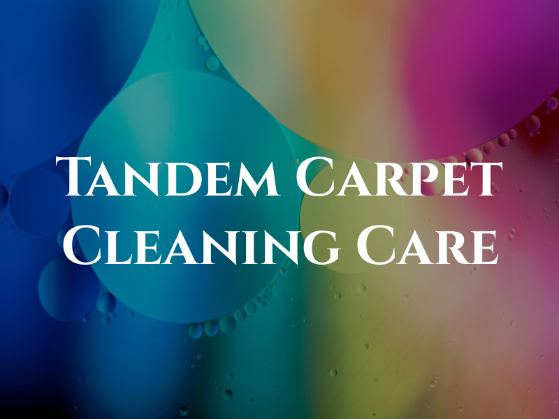 Tandem Carpet Cleaning Care