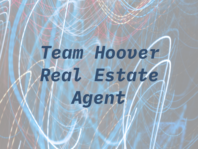 Team Hoover Real Estate Agent