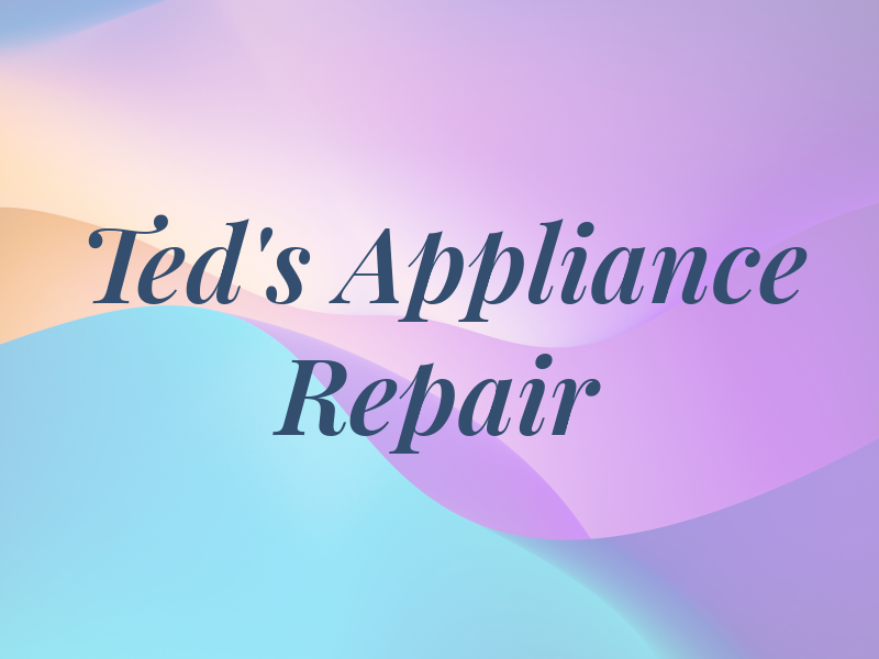 Ted's Appliance Repair
