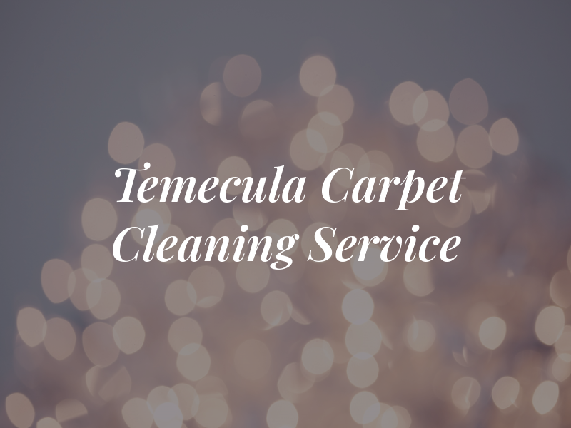 Temecula Carpet Cleaning Service