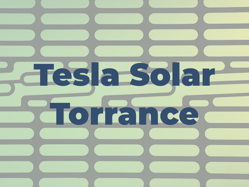Tesla Solar Torrance