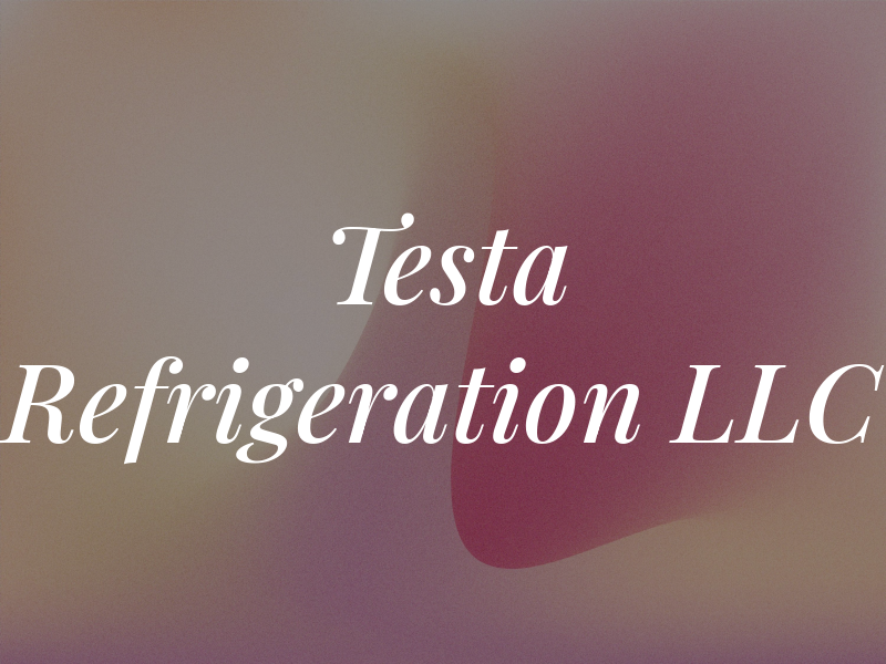 Testa Refrigeration LLC