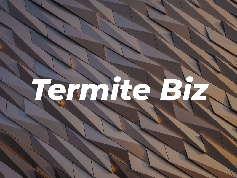 Termite Biz