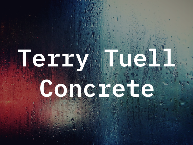 Terry Tuell Concrete Inc
