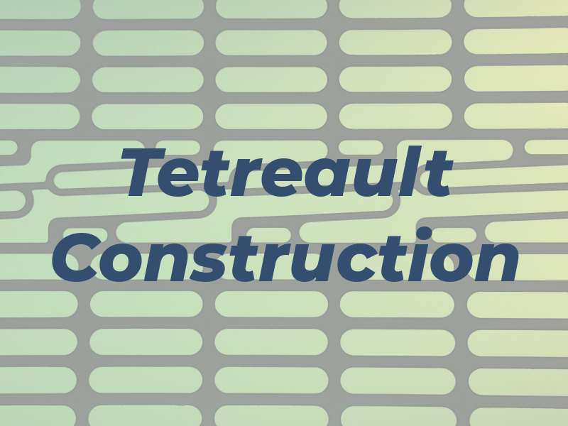 Tetreault Construction